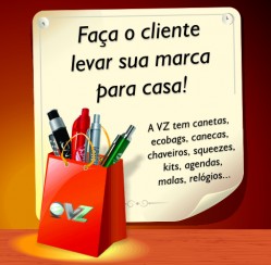 Faça o cliente levar a sua marca para casa.